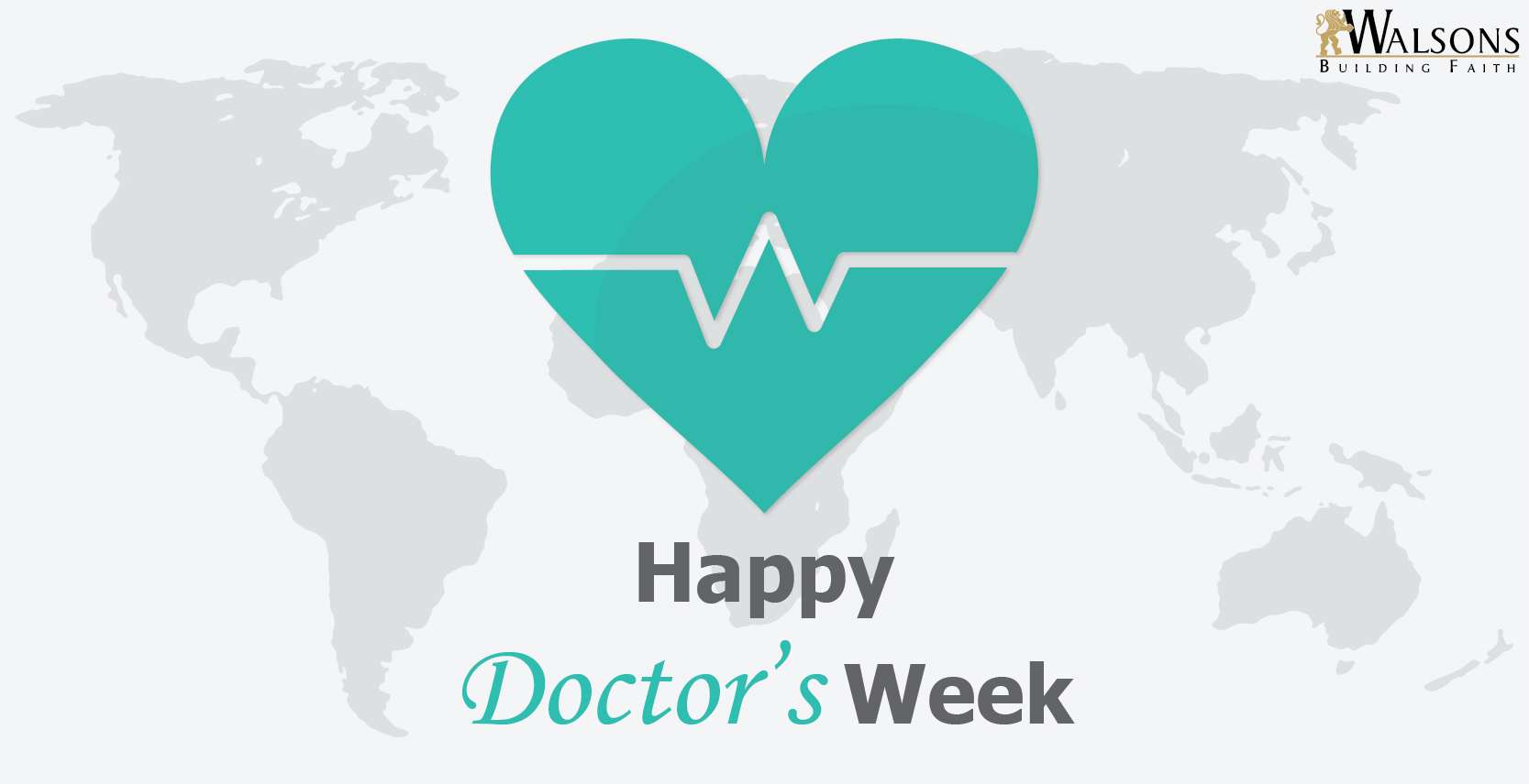 Greeting Happy Doctor’s Week Walsons Healthcare